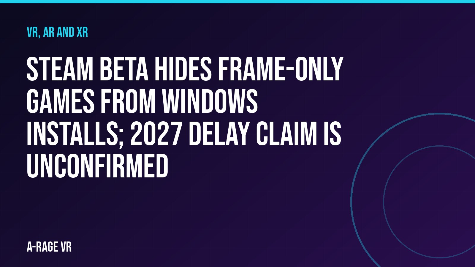 Steam beta hides Frame-only games from Windows installs; 2027 delay claim is unconfirmed