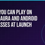 What you can play on Xreal Aura and Android XR glasses at launch